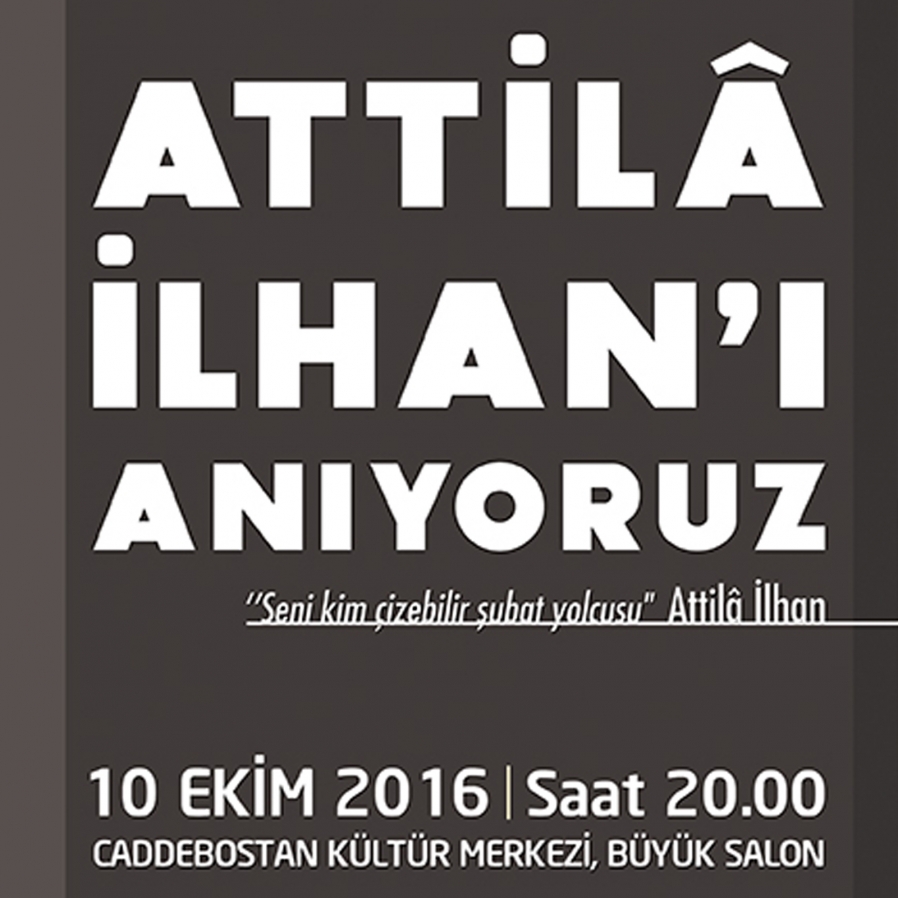 Attila İlhan Kadıköy’de anılacak.
