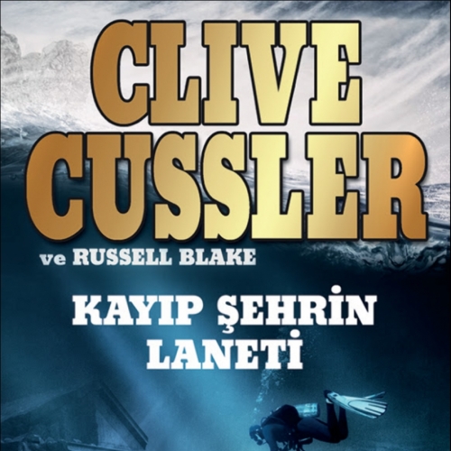 Clive Cussler’dan Yepyeni Bir Roman: Kayıp Şehrin Laneti