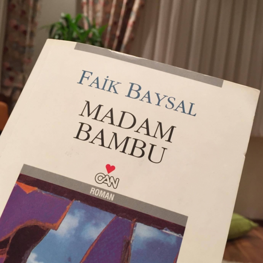 Faik Baysal, Madam Bambu