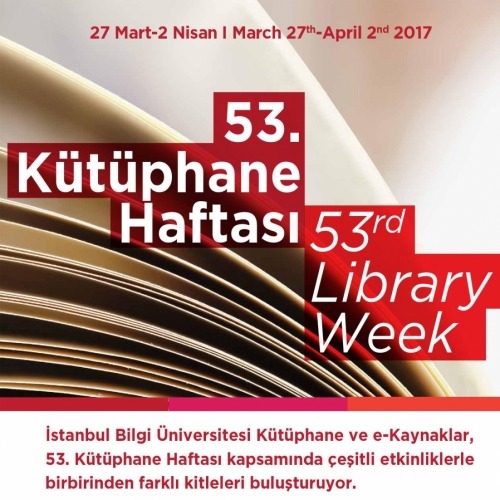 İstanbul Bilgi Üniversitesi 53. Kütüphane Haftasını Etkinliklerle Kutluyor