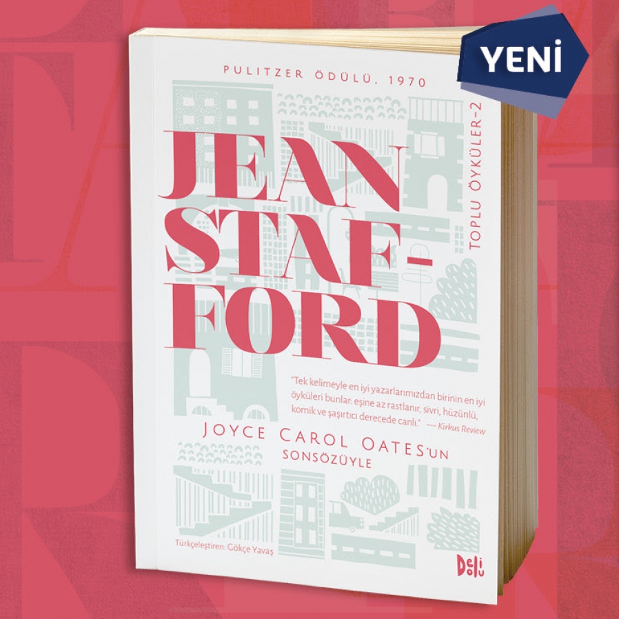 Jean Stafford'ın Pulitzer Ödüllü öyküleri ilk kez Türkçede!